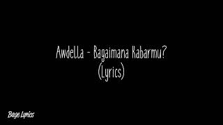 Download lagu Awdella - Bagaimana Kabarmu (Lyrics) mp3