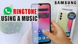 How To Set Custom Ringtone On Whatsapp In Samsung Galaxy A24