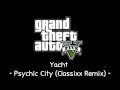 [GTA V Soundtrack] Yacht - Psychic City (Classixx ...