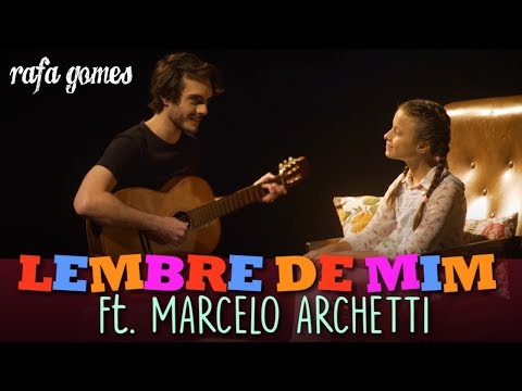 LEMBRE DE MIM (Viva - A Vida é Uma Festa) ft. Marcelo Archetti | Cover - RAFA GOMES