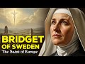 Saint BRIDGET Of Sweden Mystic Mother And Prophet To A Broken World