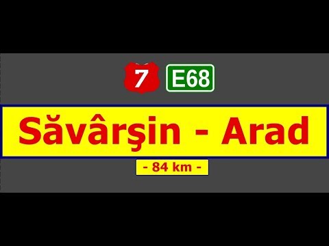 DN 7 (E-68): Săvârşin - Lipova - Arad (June 27, 2017)