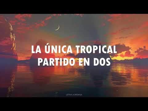 La Única Tropical - Partido en dos (LETRA)