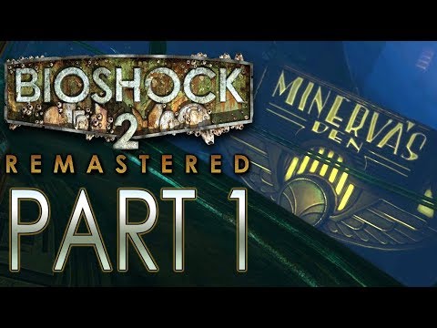 BioShock 2 (Remastered) - Minerva's Den DLC - Let's Play - Part 1 - "Minerva's Den" | DanQ8000