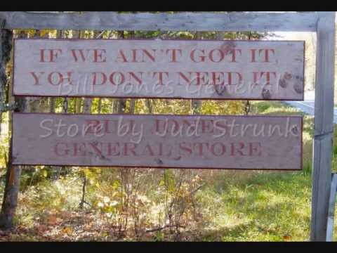 Jud Strunk -- Bill Jones General Store.wmv