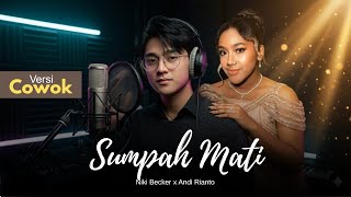 Download lagu SUMPAH MATI - NIKI BACKER & ANDI RIANTO (VERSI COWOK) mp3