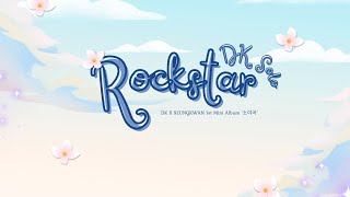Download lagu [Vietsub] Rockstar - DK SEVENTEEN Solo 1st Mini Album 'Serenade' mp3
