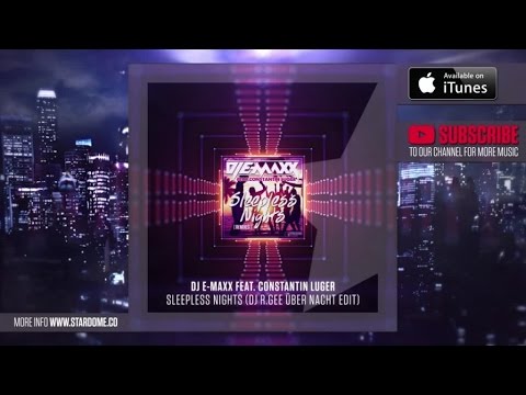DJ E-Maxx feat. Constantin Luger - Sleepless Nights (DJ R.Gee Über Nacht Remix Edit)