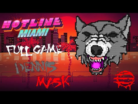 Hotline Miami-Dennis Mask-Full Game