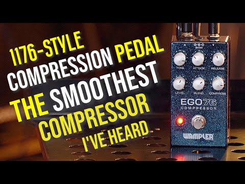 SMOOTHEST COMPRESSOR PEDAL OUT THERE | Wampler EGO76 1176-Style Compressor Pedal Demo | TOM QUAYLE