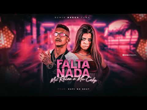 MC REINO, MC CELY ~ FALTA NADA (DAVI NO BEAT)