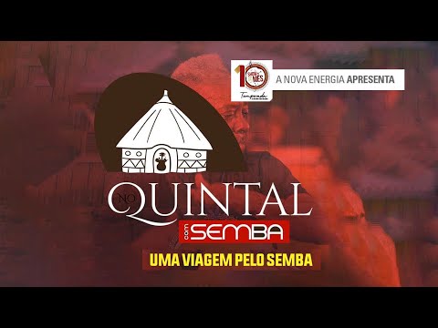 Show do mês | 10ª Temporada | No Quintal com Semba, uma viajem pelo Semba