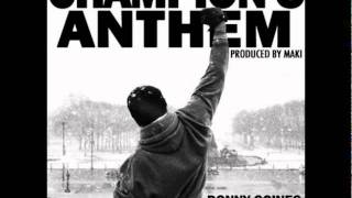 Champions Anthem (Donny Goines FT. Bun B, XV, Pill & DJ Corbett) Prod. by Maki