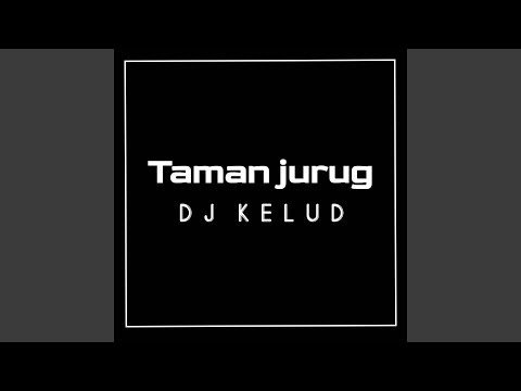 DJ TAMAN JURUG