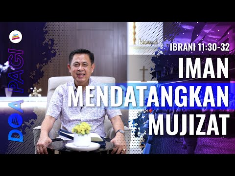 Doa Pagi • Iman Mendatangkan Mujizat • Pdt. Dr. Rubin Adi Abraham
