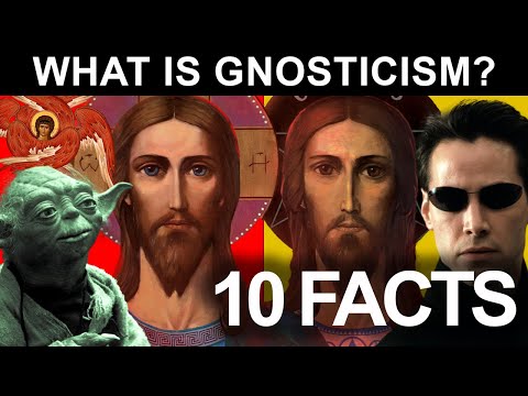 What is Gnosticism? in 10 Easy Points