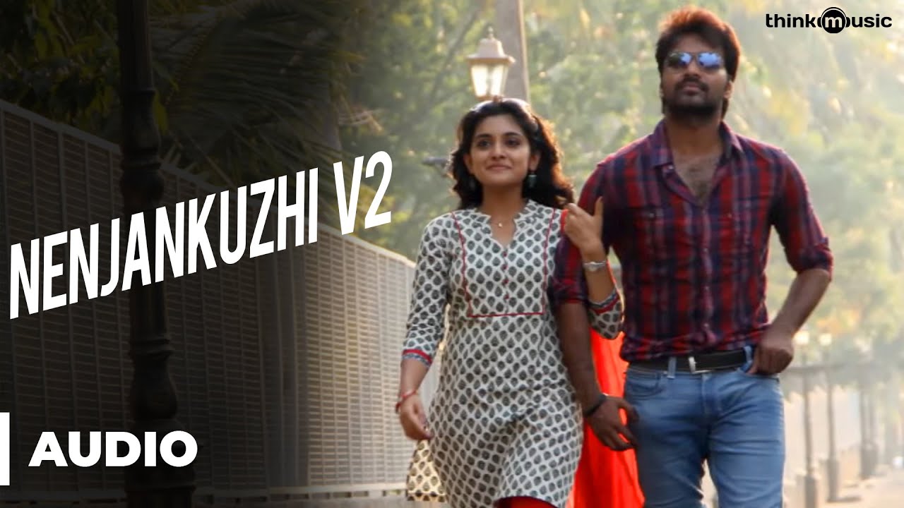 Nenjankuzhi Version 2 Song Lyrics | Naveena Saraswathi Sabatham | Karthik, Pooja Vaidyanath