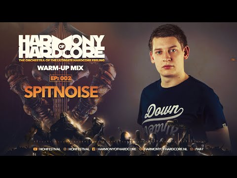 Harmony of Hardcore 2019 - Warm-up Mix Spitnoise
