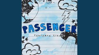 Passenger by February Clouds