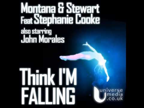 Montana & Stewart Feat Stephaine Cooke - Think Im Falling (Original Live Intro Mix)
