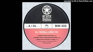 Mr Fingers -  I Need You (Frankie Foncett Underground Dub Ride) (1994)