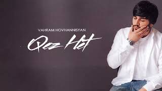 Vahram Hovhannisyan - Qez Het (2025)