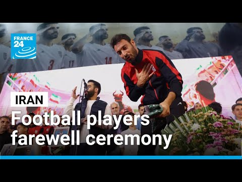 Iran holds farewell ceremony for 2026 World Cup football team • FRANCE 24 English