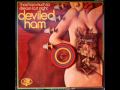 Deviled Ham - 1969- I Had Too Much to Dream ...