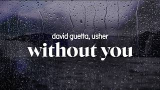 david guetta, usher - without you (lyrics)