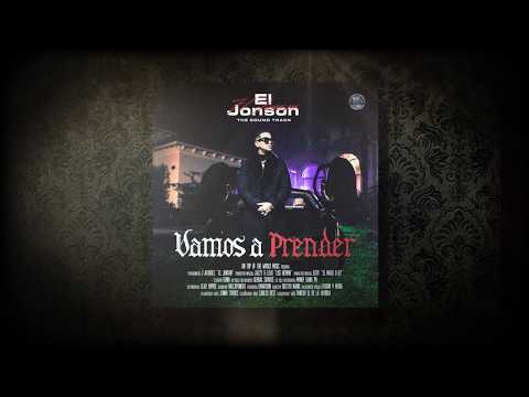 J Alvarez — Vamos A Prender | EL JONSON