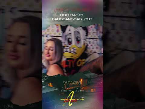 New video of the day - BoulDat Ft. BangBangCashout - Validé #shorts