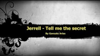 Jerrell - Tell me the secret (Techno) by Gonarpa