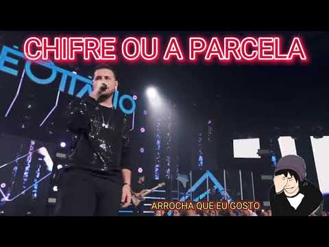Chifre ou a Parcela (Arrocha Quê eu Gosto)