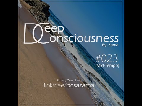 Deep Consciousness #023 (Midtempo) (Mixed by Zama) | Midtempo Soulful Deep House
