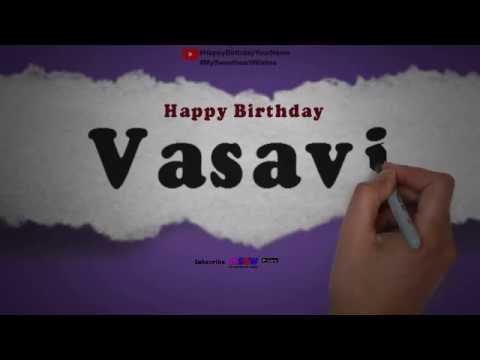 Happy Birthday Vasavi | Whatsapp Status Vasavi