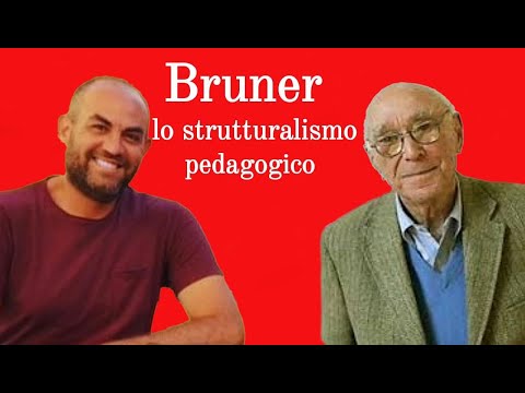 Bruner: Pedagogical Structuralism and the Theory of Education