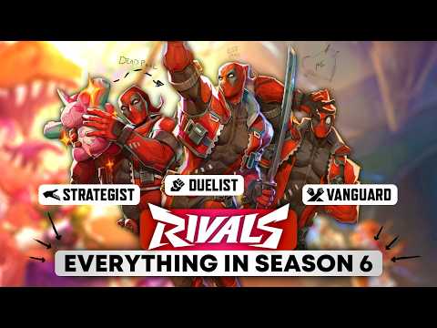 Season 6 FULL Breakdown | Deadpool BREAKS Marvel Rivals | First 3-Role Hero | Buffs, Nerfs & More