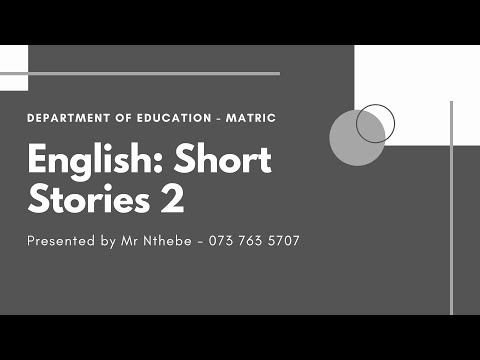 English: Short Stories 2 | Matric Education