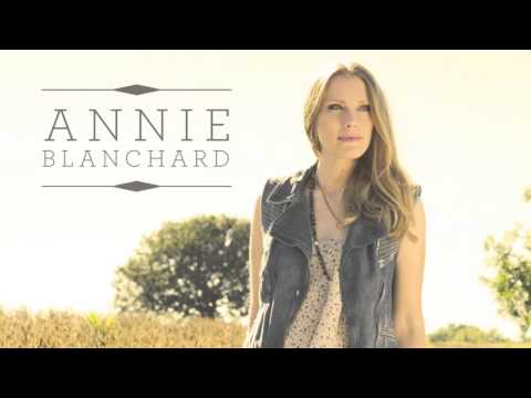 Annie Blanchard - Je dirai je t'aime