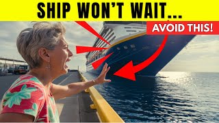 7 Port Mistakes That Get Passengers Left Behind (Cruise Lines Don’t Warn You)