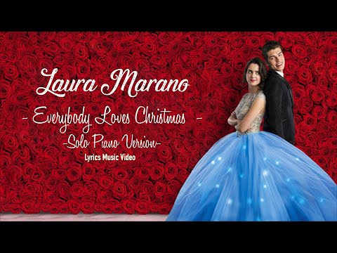 Laura Marano - Everybody Loves Christmas - Piano Version - Lyrics Music Video