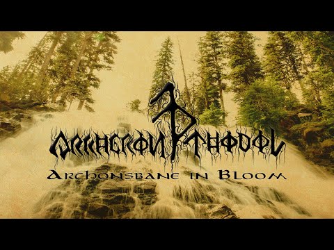 Arkheron Thodol - Archonsbane in Bloom (Official Track)