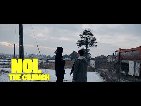 The Crunch - NOI. [Official Video]