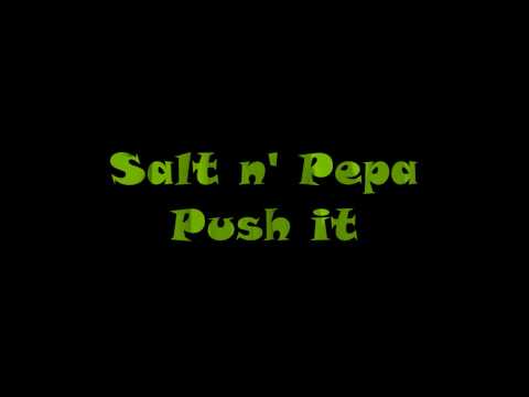 salt n' pepa push it