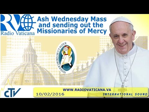 Misa de Miércoles de Ceniza, envío de los misioneros de la misericordia