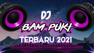 Download lagu 🔊 DJ BAM PUKI BASS TERBARU 2021 mp3 Download lagu 🔊 DJ BAM PUKI BASS TERBARU 2021 mp3