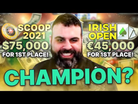 CHIP-LEADING 2 FINAL TABLES - SCOOP $1050 PKO & $2100 Irish Open
