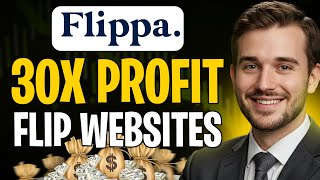 How to Flip Websites on Flippa in 2026 (Make a 30X Profit FAST!) ✅