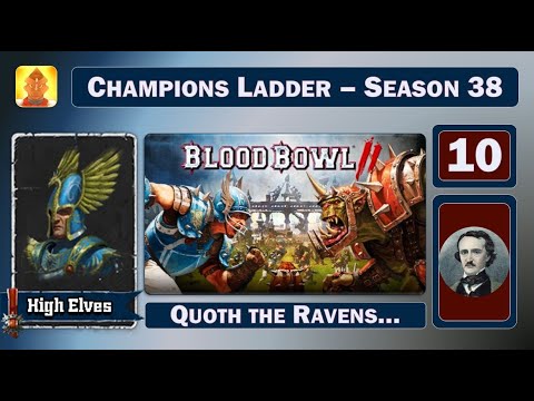 Blood Bowl 2 - CCL 38 - High Elves - Game 10 vs Orcs