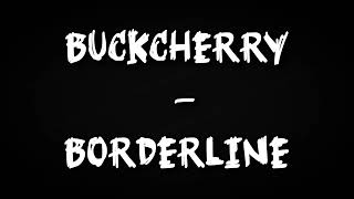 Buckcherry - Borderline [Karaoke Edition]